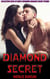 Diamond Secret - Collection Book of Multi-Subgenre Romance Short Stories, #2