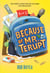 Because of Mr. Terupt