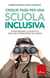 Cinque passi per una scuola inclusiva - Trasformare la didattica con una formazione dal basso