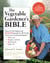 The Vegetable Gardener's Bible, 2nd Edition - Discover Ed's High-Yield W-O-R-D System for All North American Gardening Regions: Wide Rows, Organic Methods, Raised Beds, Deep Soil