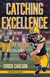 Catching Excellence - The History of the Green Bay Packers in Eleven Games