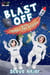 Blast Off with Gabby and Maddox - Gabby and Maddox Adventure Series, #2
