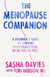 The Menopause Companion - A Beginner's Guide to Owning Your Transition, from Peri to Post