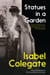 Statues in a Garden - A Novel