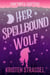 Her Spellbound Wolf - Sawtooth Shifters, #5