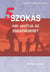 5 szokás - ami javítja az egészséget