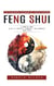 Feng Shui: Tips to Enhance & Harmonize Any Home or Business (A Room-by-room Guide to Energize, Organize, and Harmonize Your Space)