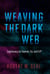 Weaving the Dark Web - Legitimacy on Freenet, Tor, and I2P