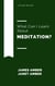 What Can I Learn About Meditation?