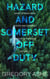 Hazard and Somerset: Off Duty Volume 3 - Hazard and Somerset: Arrows in the Hand, #6