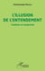 L'illusion de l'entendement - Tradition et modernité