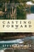 Casting Forward - Fishing Tales from the Texas Hill Country