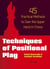 Techniques of Positional Play - 45 Practical Methods to Gain the Upper Hand in Chess