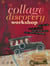 Collage Discovery Workshop - Make Your Own Collage Creations Using Vintage Photos, Found Objects and Ephemera