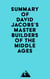Summary of David Jacobs's Master Builders of the Middle Ages
