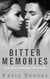 Bitter Memories: The Billionaire's Revenge - Bonds of Desire, #1