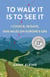 To Walk It Is To See It - 1 Couple, 98 Days, 1400 Miles on Europe's GR5
