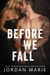 Before We Fall - Stone Lake Series, #3