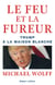 Le Feu et la Fureur