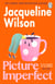 Picture Imperfect - The feel-good new adult novel and instant Sunday Times bestseller
