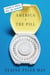 America and the Pill - A History of Promise, Peril, and Liberation