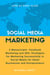 Social Media Marketing: 2 Manuscripts - Facebook Marketing and SEO, Strategies for Marketing Successfully in Social Media for Small Businesses and Entrepreneurs