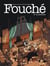 Fouché - Tome 2 Le policier