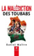 La malédiction des toubabs