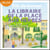 La Libraire de la place aux herbes - Dis moi ce que tu lis, je te dirai qui tu es