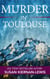 Murder in Toulouse - The Maggie Newberry Mysteries, #25