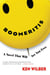 Boomeritis - A Novel That Will Set You Free!