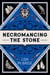 Necromancing the Stone - Necromancer, #2