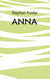 Anna - Der emotionale Abschluss der Ramona Trilogie
