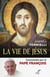 LA VIE DE JESUS