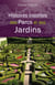 Histoires insolites des Parcs et des Jardins