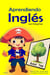 APRENDIENDO INGLÉS CON DIBUJITOS: Las Palabras Más Usadas para Niños Inglés para Niños – Aprende Jugando con Imágenes y Palabras Divertidas