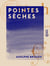 Pointes sèches - Physionomies littéraires