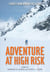 Adventure at High Risk - Stories from Around the Globe