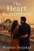The Heart Remembers