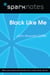 Black Like Me (SparkNotes Literature Guide)