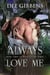 Always Love Me - Book Three of White Pillars Series