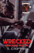Wrecked: The Merciless Few - The Merciless Few, #1