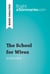 The School for Wives by Molière (Book Analysis) - Detailed Summary, Analysis and Reading Guide