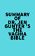 Summary of Dr. Jen Gunter 's The Vagina Bible