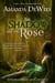 The Shadow and the Rose - Ash Grove Chronicles, #1