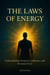 The Laws of Energy: Understanding Frequency, Influence, and Personal Power