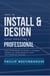 How to Install & Design Solar Panels like a Professional: Save Thousands by Doing It Yourself: Power All Your Projects with the Power of the Sun