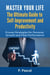 Master Your Life - The Ultimate Guide To Self-Improvement and Productivity