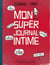 Mon super journal intime