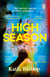 High Season - The gripping new mystery thriller from the author of The Girls of Summer